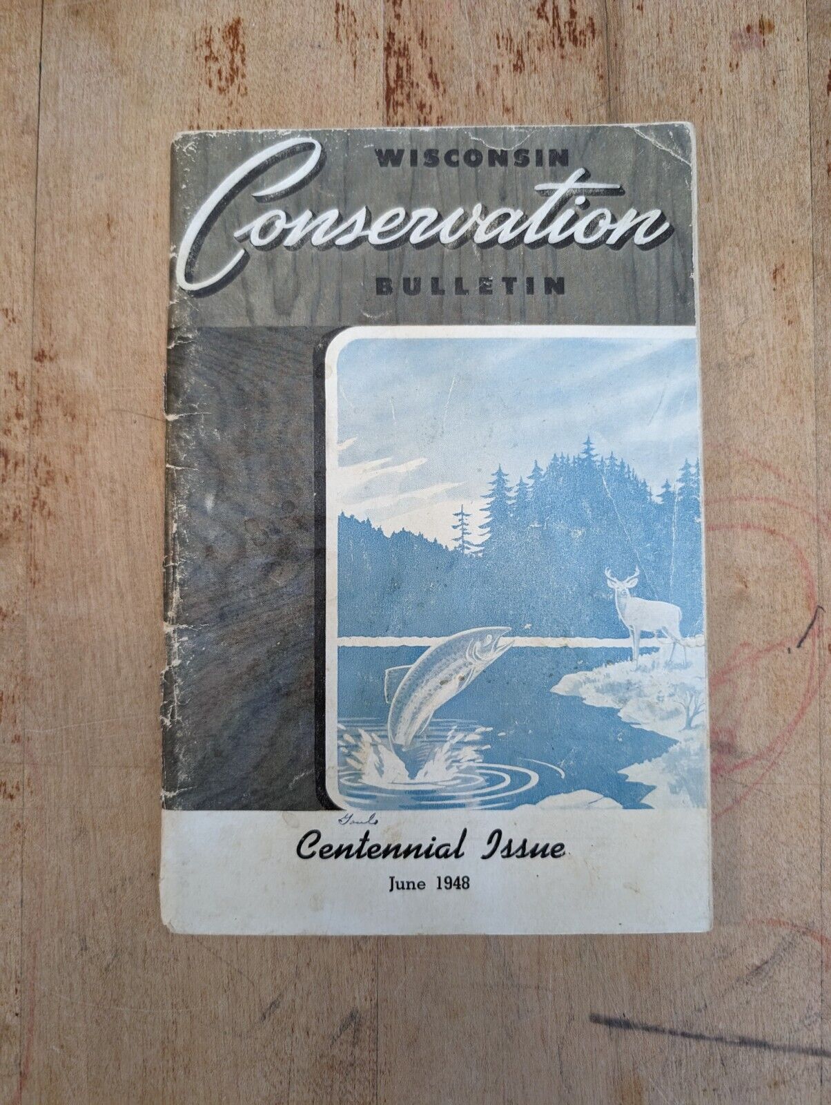 Vintage Wisconsin Conservation Bulletin June 1948 Centennial Issue Aldo Leopold 