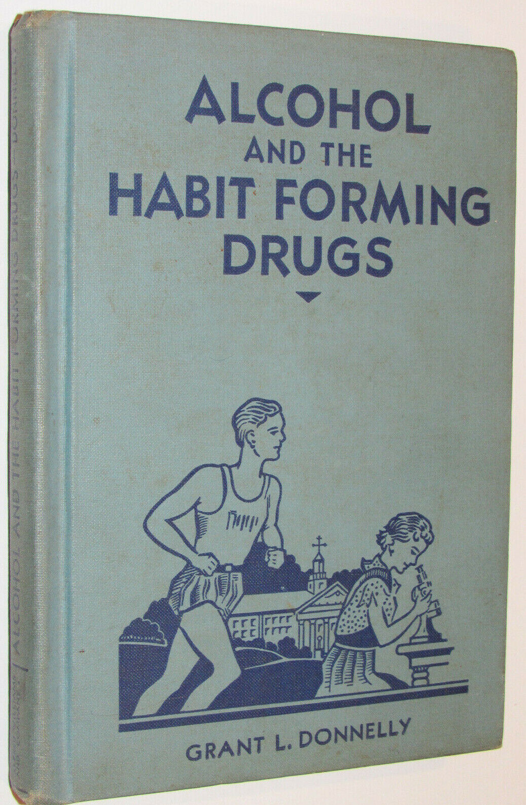 VTG 1936 BOOK 'ALCOHOL & THE HABIT FORMING DRUGS' 1st ED NC SCHOOL TEXTBOOK