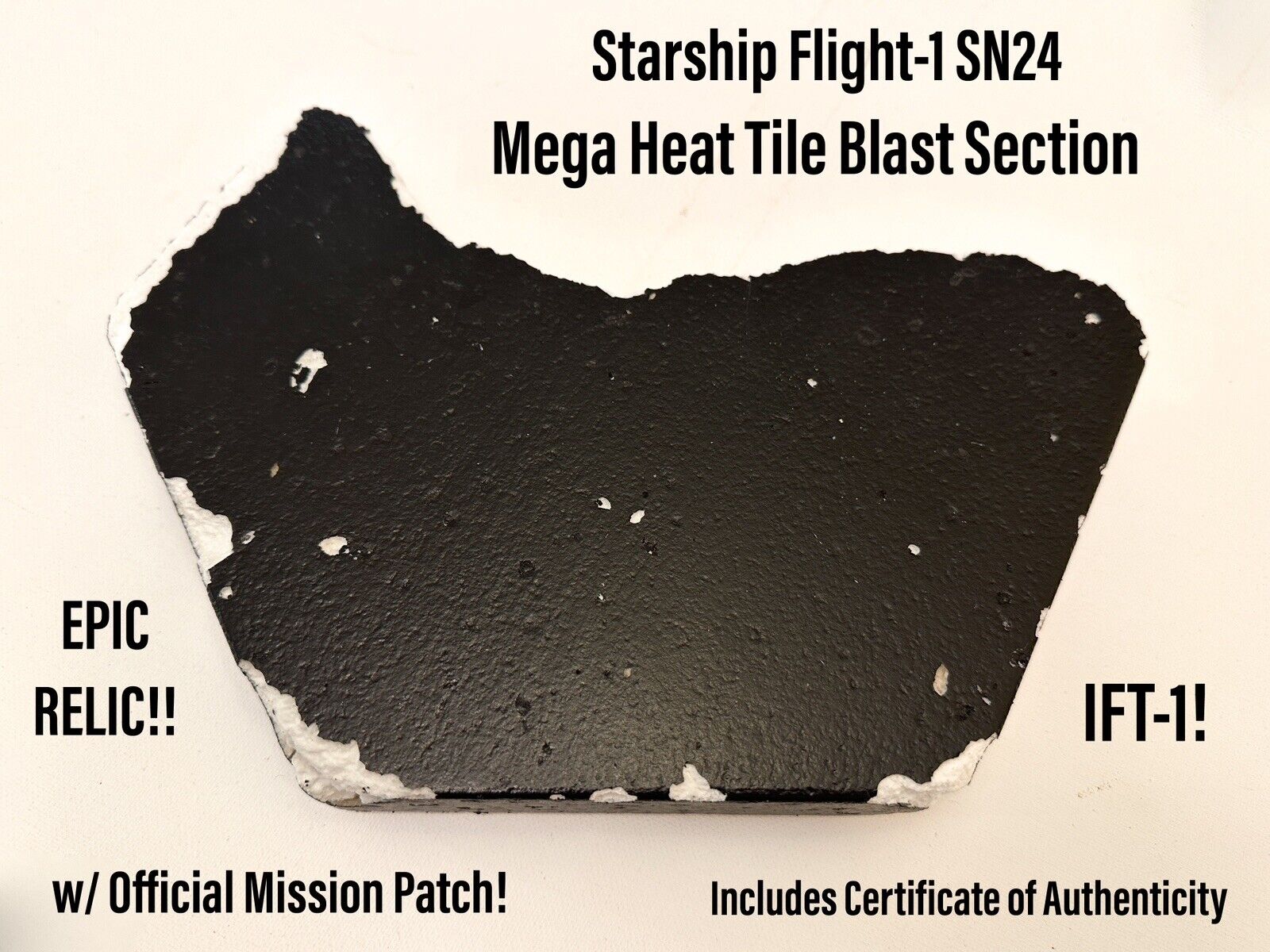 SpaceX Starship SN24 Flight 1 Mega Heat Shield Tile Blast Piece 24 ‘X’ w/ Patch