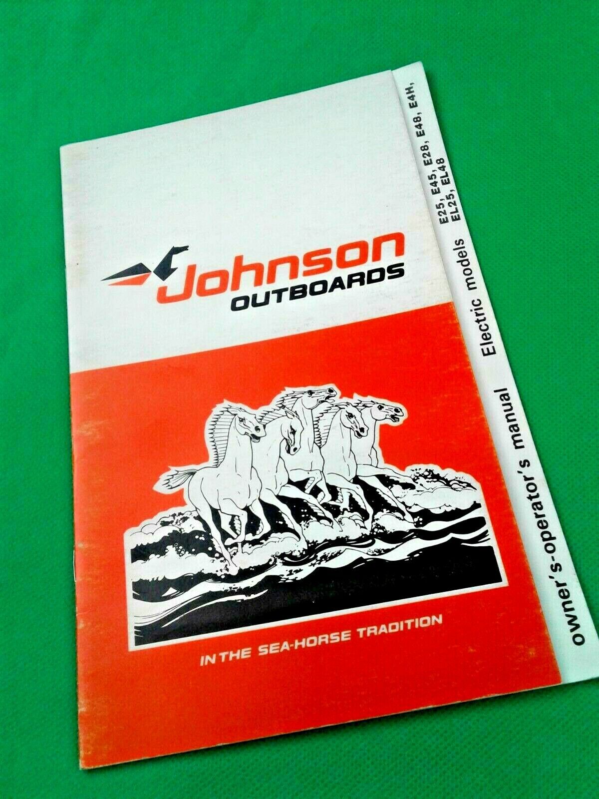 OEM JOHNSON Marine Outboards E25 E45 E28 E48 E4H EL25 EL48 Oper/Maint. Manual 