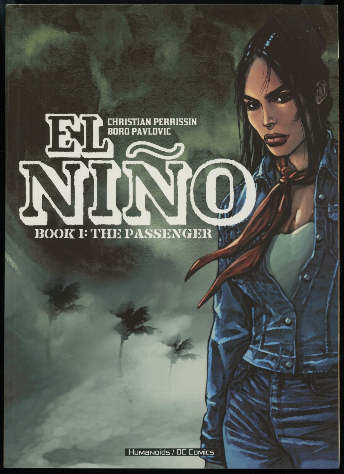 El Nino : Book 1 : The Passenger ~ TPB ~ DC Comics / Humanoids Publishing