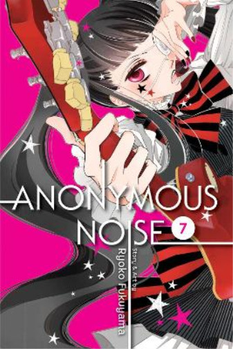 Ryoko Fukuyama Anonymous Noise, Vol. 7 (Paperback) Anonymous Noise
