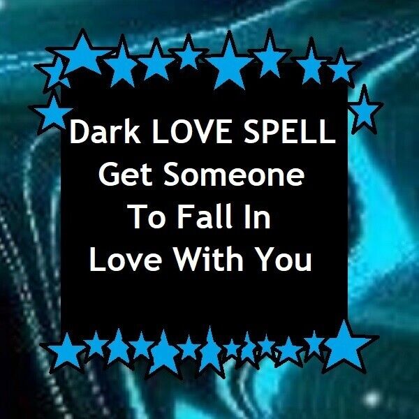 Dark LOVE SPELL - Get Someone To Fall In Love With You - Authentic Pagan Magick