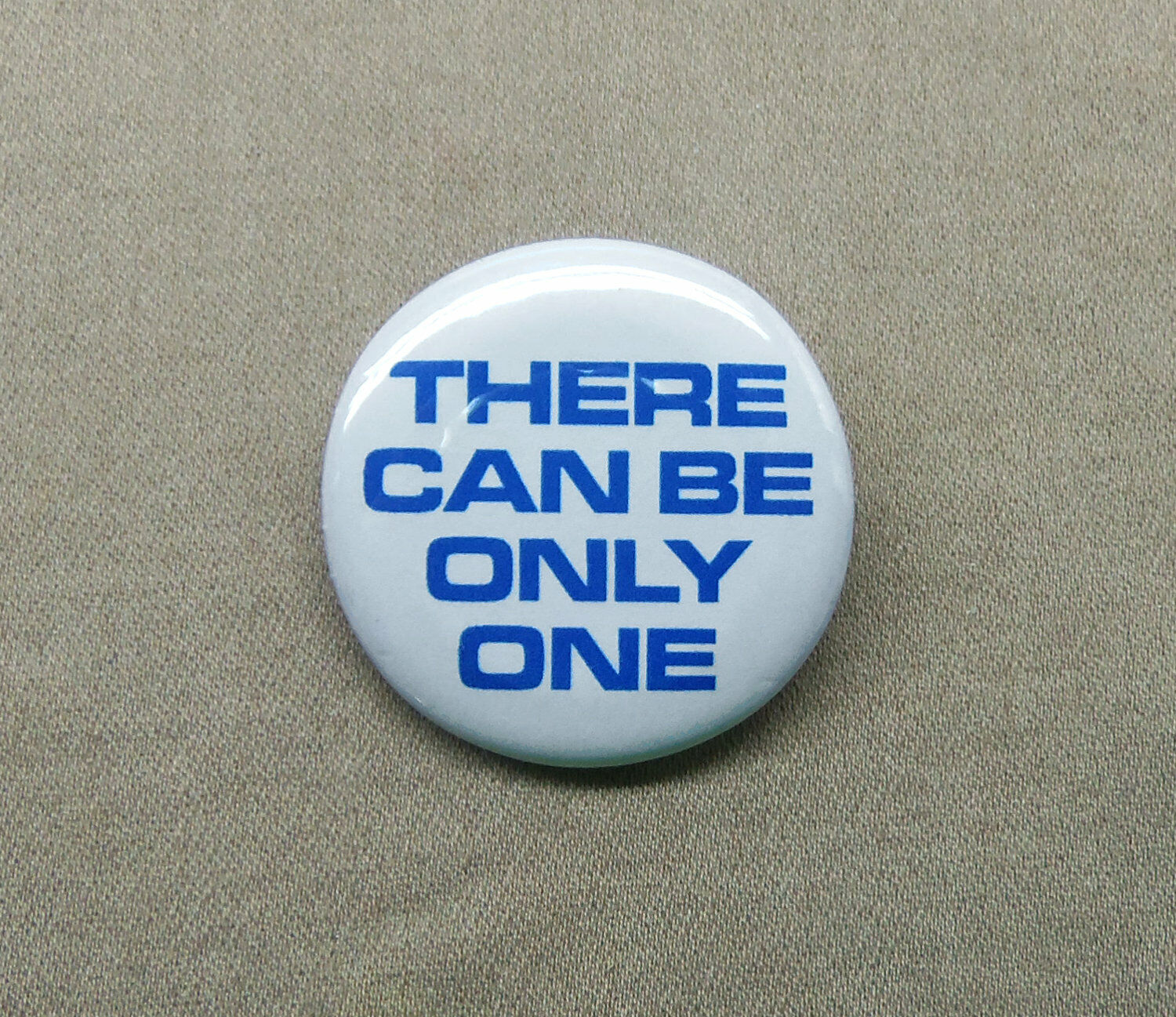 There Can Be Only One 1.25” Button Highlander Cult Movie Quote Lambert Swords