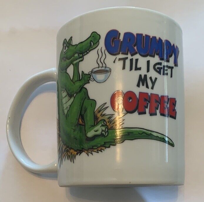Orlando Fl .Alligator  Grumpy Til I Get My coffee  mug cup vintage