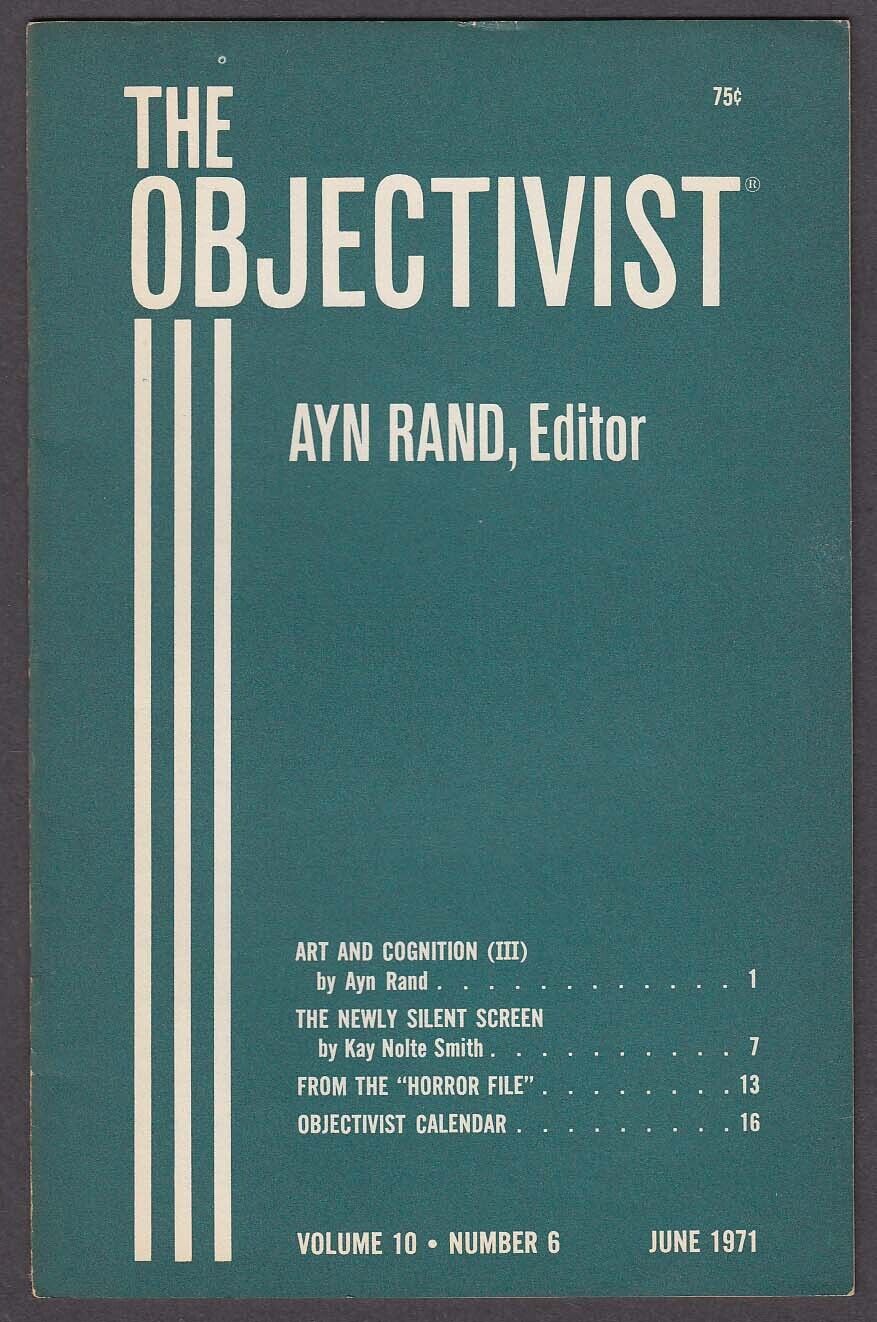 The OBJECTIVIST Vol 10 #6 Ayn Rand Art & Cognition Kay Nolte Smith 6 1971