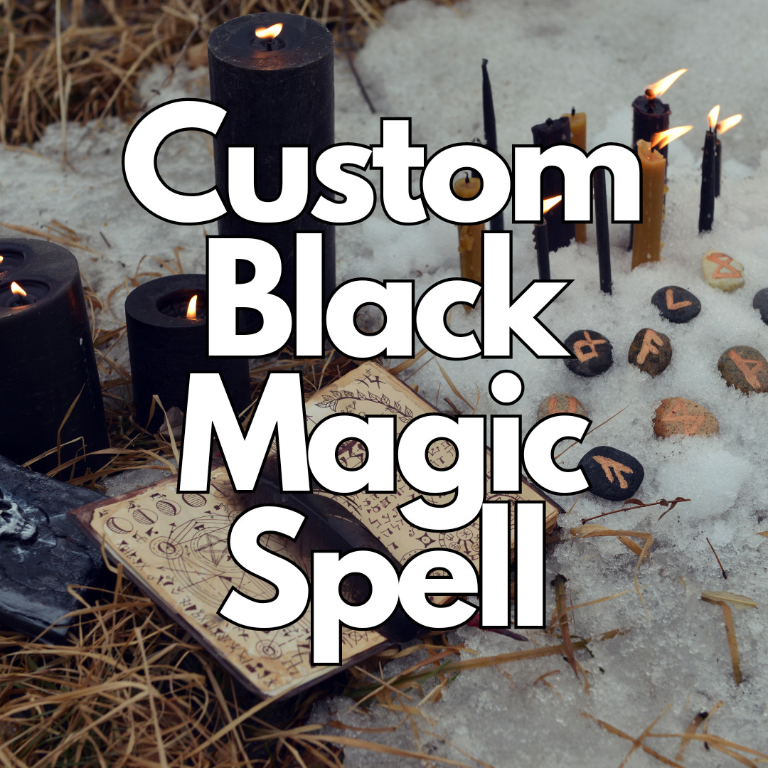 Custom Witchcraft Spell | Black Magic, Hex, Curse | Personalized Occult