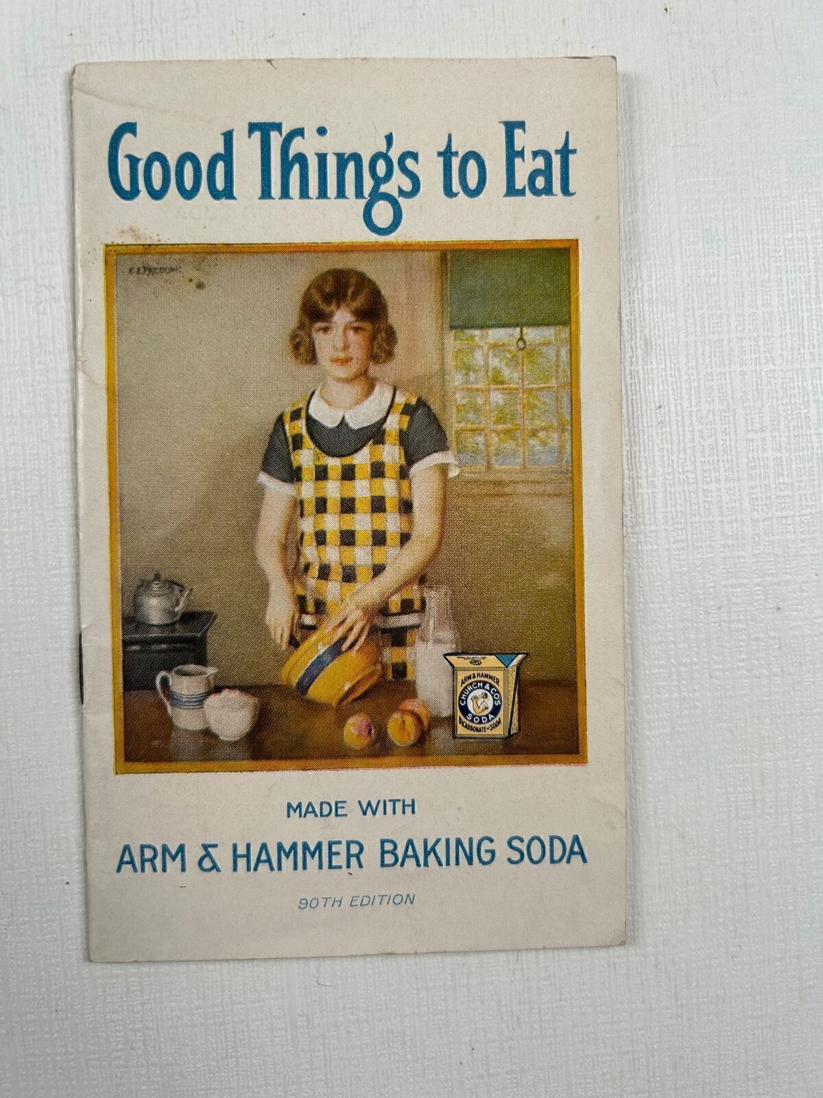 Vintage Cookbook Good Things to Eat Arm Hammer Baking Soda 1925 Alice Bradley 