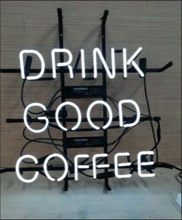 Drink Good Coffee Neon Light Sign 20\