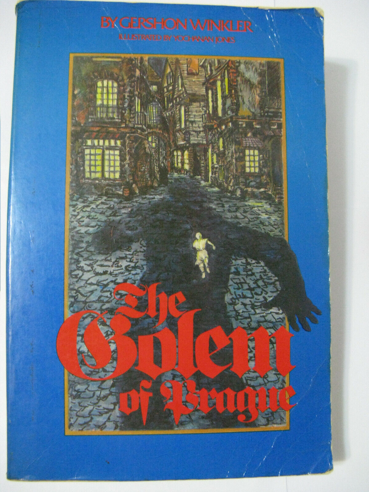 The Golem Of Prague By Gershon Winkler Illustrated Yochanan Jones Jewish Legend