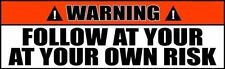 4x4 Off Road Follow At Your Own Risk Funny Bumper Sticker Decal 2 PACK 034 picture