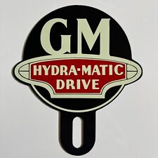 GM General Motors Hydra-Matic Drive Die Cut Metal License Plate Topper Sign picture