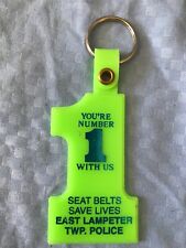 VINTAGE YOU’RE NUMBER 1 W/ US KEYCHAIN SEAT BELTS SAVE LIVES EAST LAMPETER TWP. picture