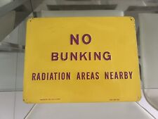 RARE 1960s 1970s 1980s Navy Naval NUCLEAR RADIATION AREA 8 x 10 SIGN No Bunking picture