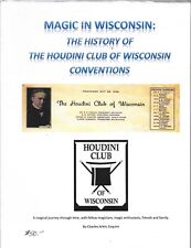 The History of the Houdini Club of Wisconsin Conventions Magic in Wisconsin Book picture