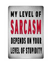 MY LEVEL OF SARCASM DEPENDS ON YOUR LEVEL OF STUPIDITY STICKER 3.5 X 5 picture