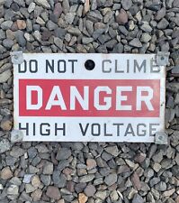 Vintage Porcelain Danger Sign - Do Not Climb High Voltage 13” X 8” Railroad Sign picture
