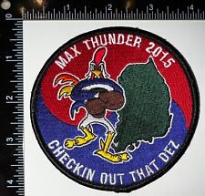 USAF 67th Fighter Squadron Fighting Cocks Max Thunder 2015 Checkin Out DEZ Patch picture