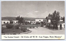 La Loma Court Las Vegas New Mexico Postcard A96 picture