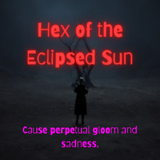 Hex of the Eclipsed Sun - Powerful Black Magic Hex for Perpetual Gloom picture