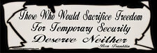 Political Ben Franklin Sacrifice Freedom Conservative Bumper Sticker Decal 006 picture