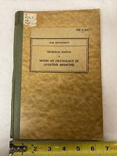 Original WWII TM 8-310 NOTES ON PHYSIOLOGY IN AVIATION MEDICINE  picture