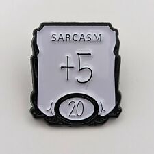 Sarcasm +5 Score Pin D&D DND Funny Enamel Lapel Badge TTRPG Dungeons Dragons picture