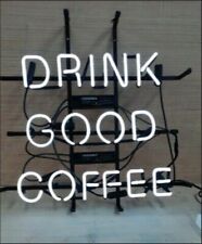 Drink Good Coffee Neon Light Sign 20